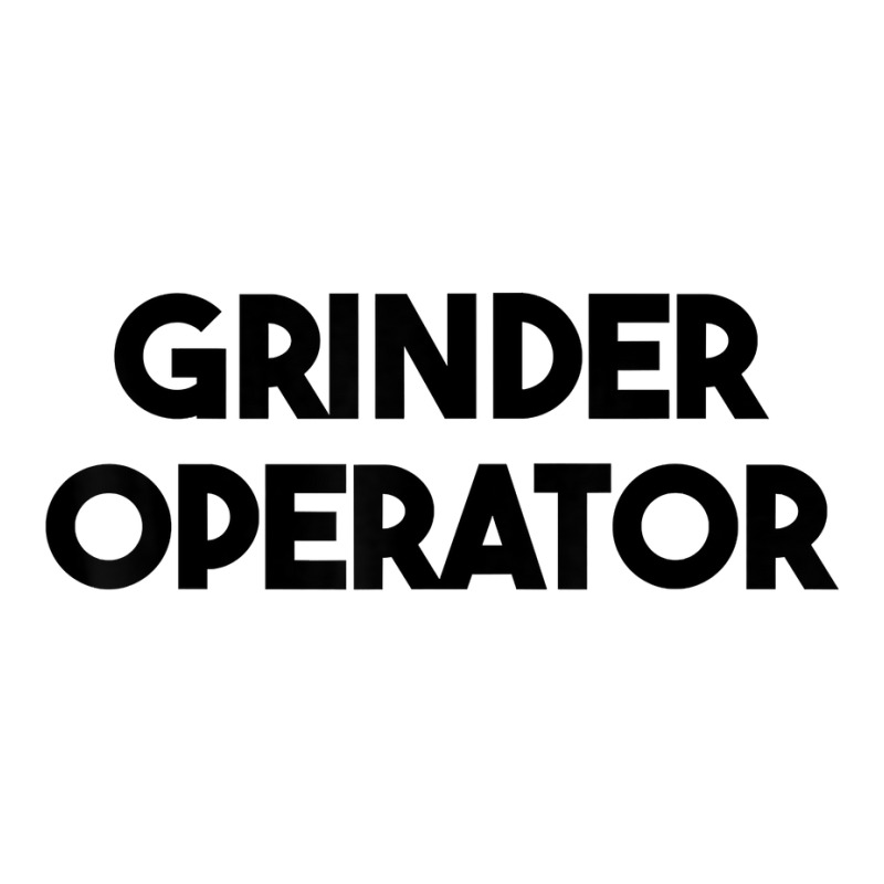 Grinder Operator T Shirt Yupoong Trucker Cap | Artistshot