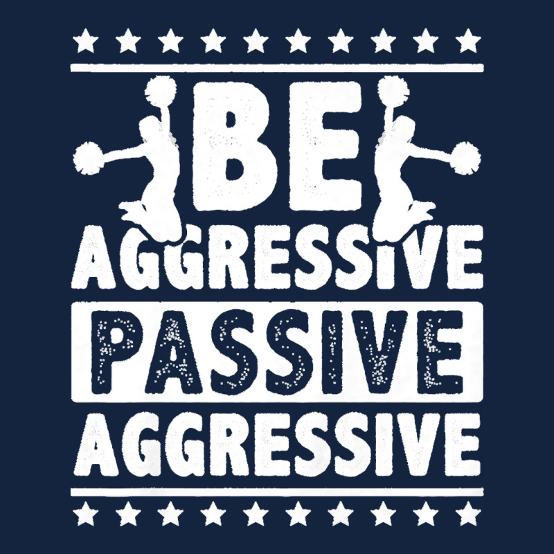 Womens Be Aggressive Passive Aggressive Gymnast Cheerleader Sports Pre Foam Snapback hat by cm-arts | Artistshot