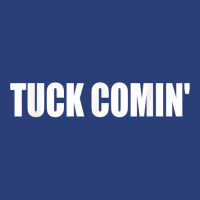 Tuck Comin' T Shirt Pa Trucker Cap | Artistshot