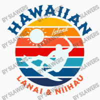 Hawaiian Islands Lanai And Niihau T-shirt | Artistshot