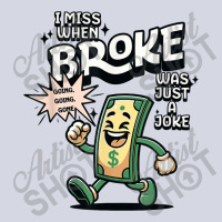 I Miss When Broke Was Just A Joke Money Economy Fleece Short | Artistshot