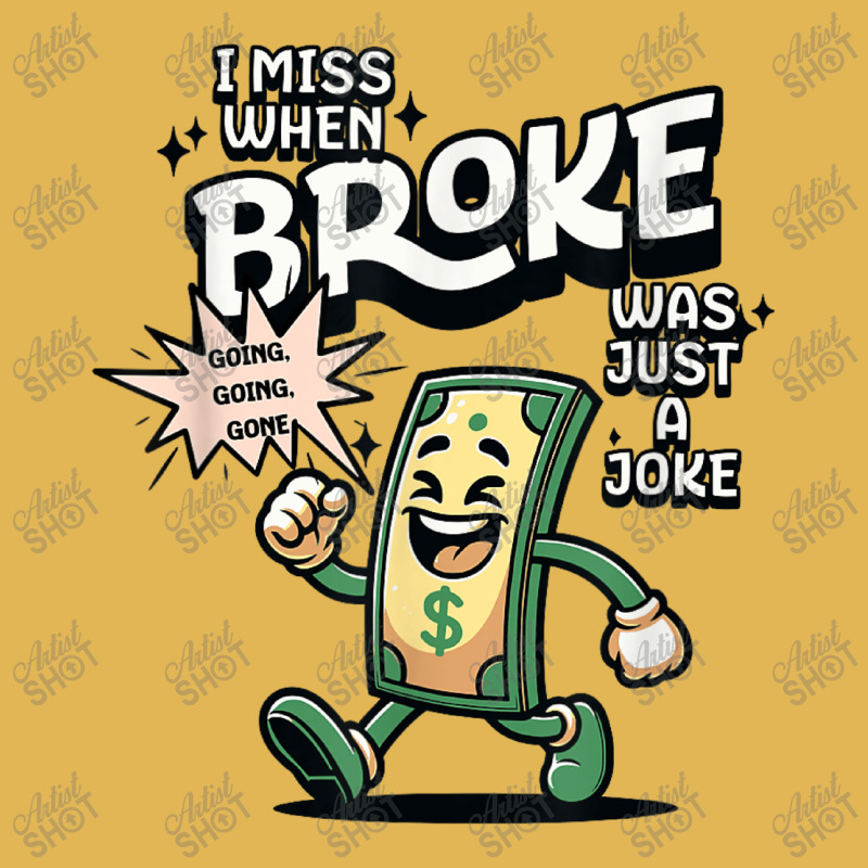 I Miss When Broke Was Just A Joke Money Economy Vintage Hoodie And Short Set | Artistshot