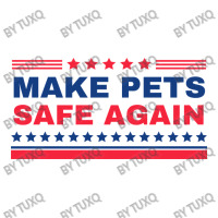 Make Pets Safe Again Trump Debie Paper Bag - 10 X 5 X 13 | Artistshot