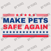 Make Pets Safe Again Trump Pocket T-shirt | Artistshot