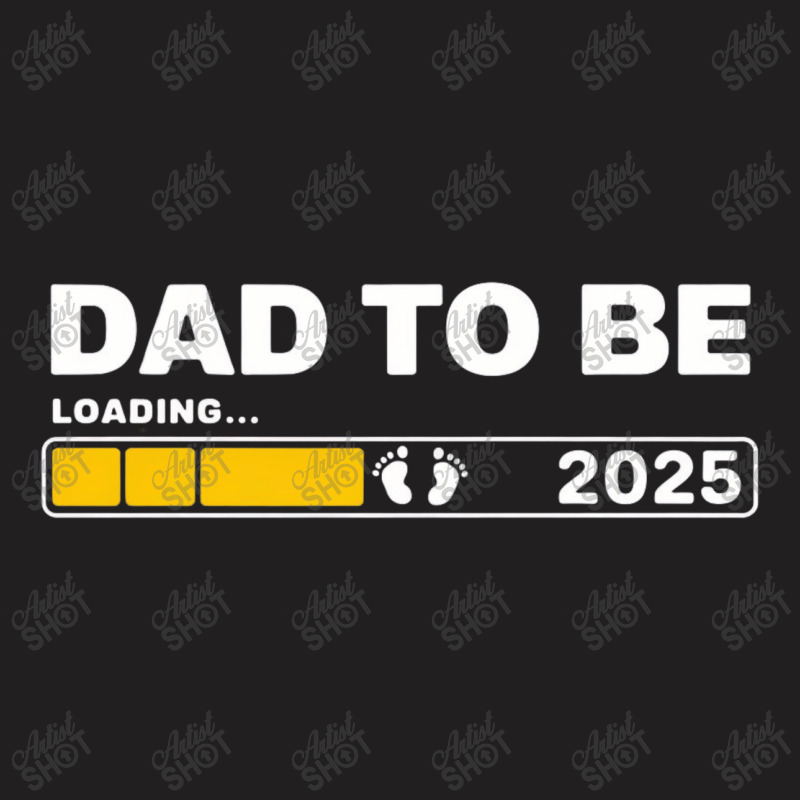 Dad To Be T-shirt | Artistshot