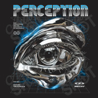 Perception T-shirt | Artistshot