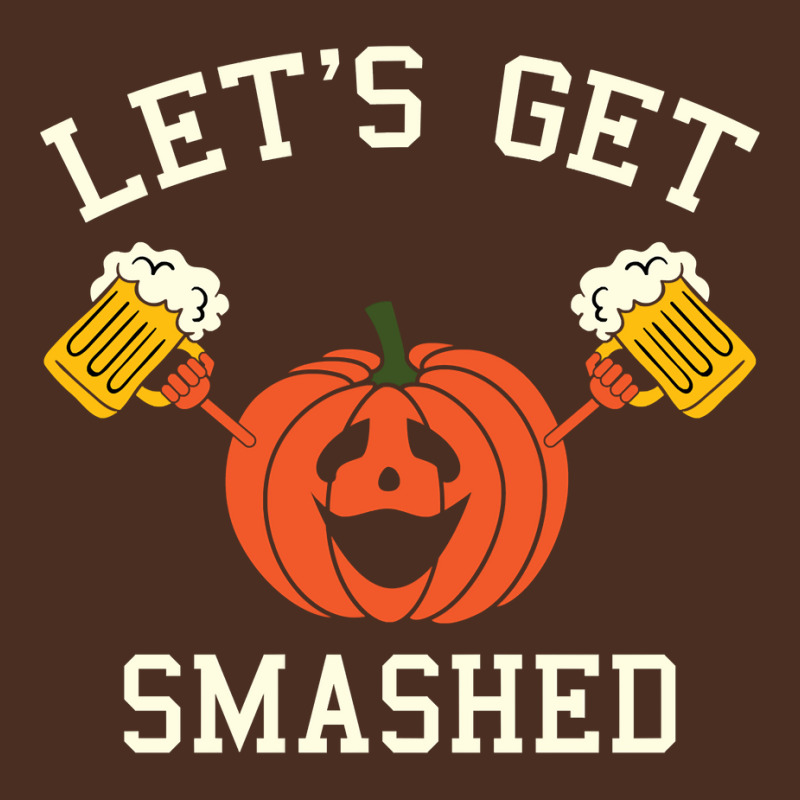 Halloween Drinking Shirt   Pumpkin Says Let's Get Smashed Long Sleeve Yupoong Trucker Cap by zheralalumo | Artistshot