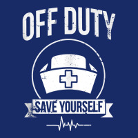 Off Duty Save Yourself Funny Registered Nurse Tank Top 5 Panel Snapback Cap | Artistshot