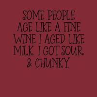 Some People Age Like A Fine Wine I Aged Like Milk T Shirt Basic Backpack | Artistshot