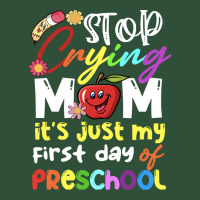 Stop Crying Mom Its Just My First Day T  Shirt Cute Stop Crying Mom It Basic Backpack | Artistshot