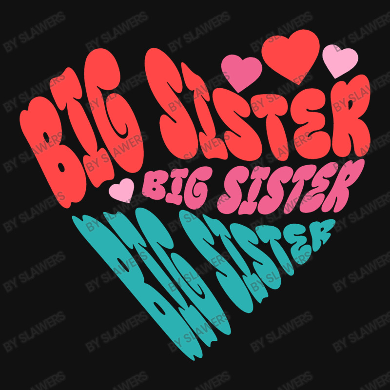 Big Sister, Best Big Sister Ever Round Patch | Artistshot