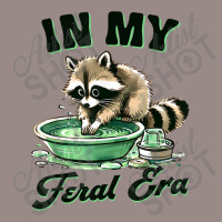 Funny Raccoon Saying In My Feral Era Vintage T-shirt | Artistshot