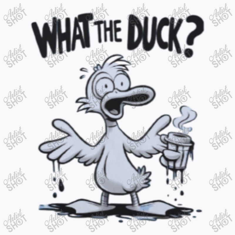 What The Duck T-shirt | Artistshot