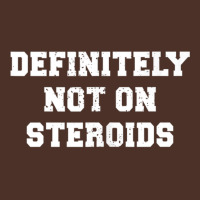 Definitely Not On Steroids Funny Lifting Bodybuilding Meme Tank Top Retro Trucker Cap | Artistshot