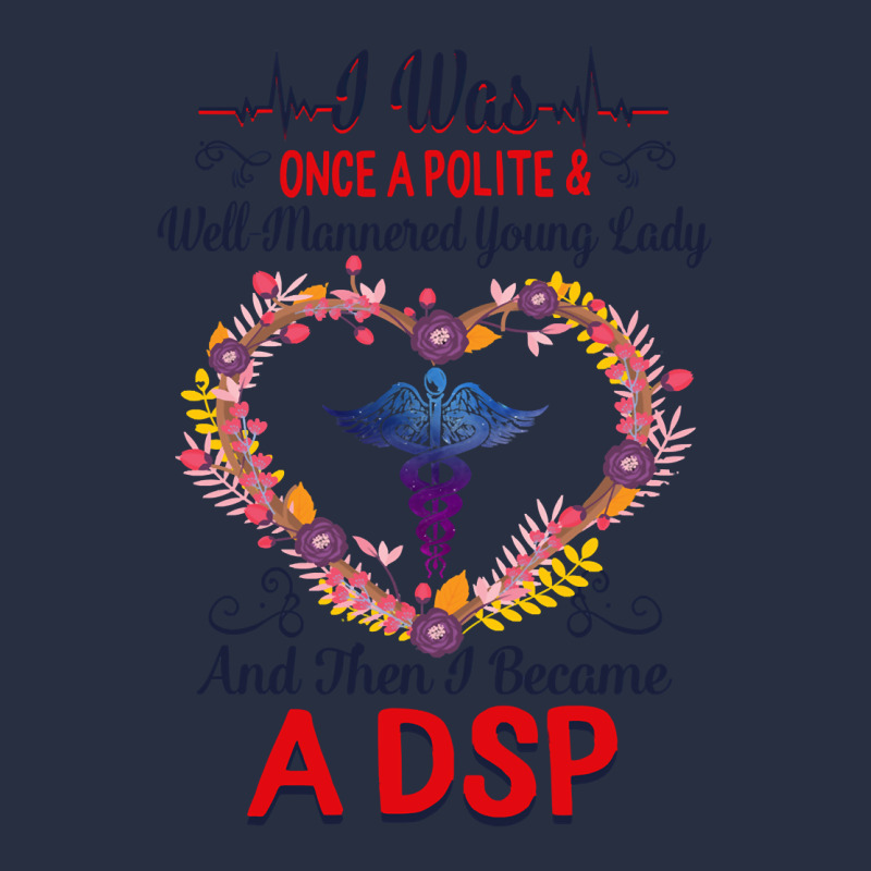 Nurse Dsps For Women Nurses Week Nursing School Tee I Became A Dsp I W Retro Trucker Cap by coolquirrell | Artistshot