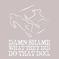 Dog Quote I Damn Shame What They Did To That Dog Retro Trucker Cap | Artistshot