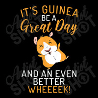 Its Guinea Be A Great Day And An Even Better Wheeek Pocket T-shirt | Artistshot