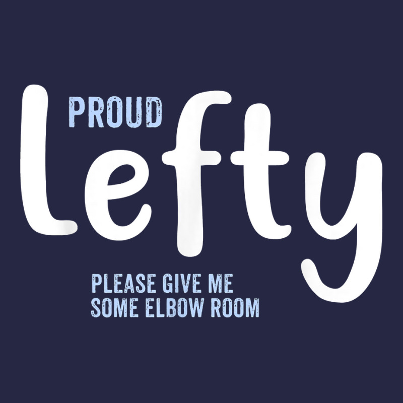 Proud Lefty Give Me Some Elbow Room Left Handed Gift T Shirt Pa Trucker Cap by tuftsmirussom | Artistshot