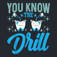 You Know The Drill Funny Oral Dentist Dental Assistant Pa Trucker Cap | Artistshot