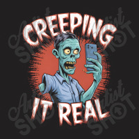 Creeping It Real Funny Zombie Selfie Design For Ha T-shirt | Artistshot