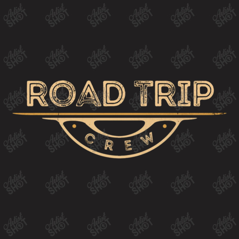 Road Trip Crew T-shirt | Artistshot