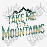 Quotes Take Me To The Mountains Skinny Tumbler | Artistshot