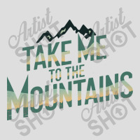 Quotes Take Me To The Mountains Glass Tumbler | Artistshot