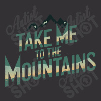 Quotes Take Me To The Mountains Vintage Short | Artistshot