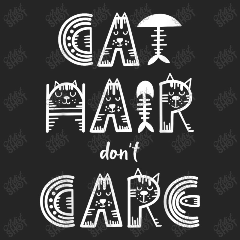 Cat Hair Don´t Care Unisex Hoodie | Artistshot