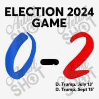 Election 2024 Game 0   2 You Missed Funny Again Graphic T-shirt | Artistshot