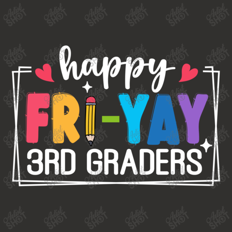 Happy Fri Yay 3rd Graders Champion Hoodie | Artistshot