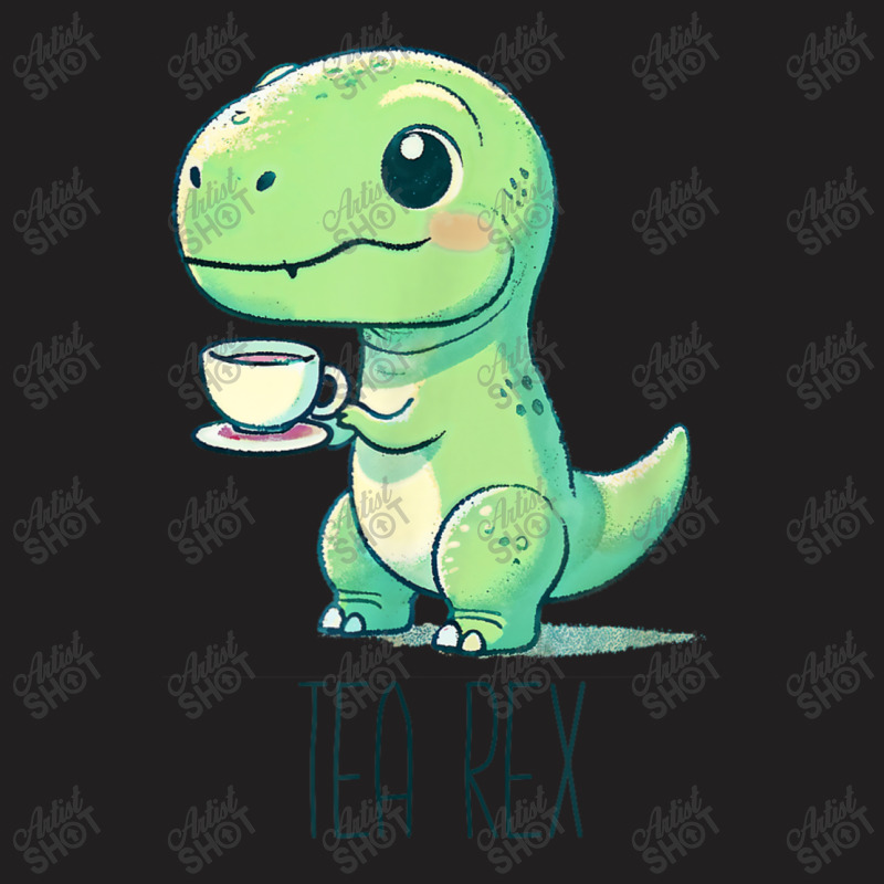 Tyrannosaurs Rex Cute Funny Sip Tea T-shirt | Artistshot