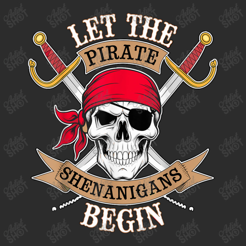 Let The Pirate Shenanigans Begin Exclusive T-shirt | Artistshot