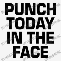 Punch Today In The Face Fanny Pack | Artistshot