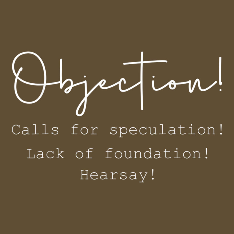 Objection Hearsay, Calls For Speculation, Lack Of Foundation T Shirt Seamless Cap | Artistshot