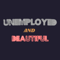 Unemployed And Beautiful  (1) Seamless Cap | Artistshot