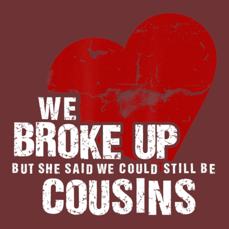 We Broke Up But She Said We Could Still Be Cousins Seamless Cap by cm-arts | Artistshot