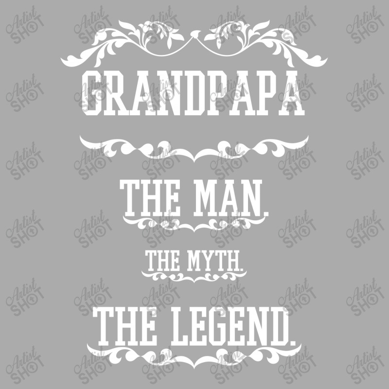 The Man  The Myth   The Legend - Grandpapa T-shirt | Artistshot