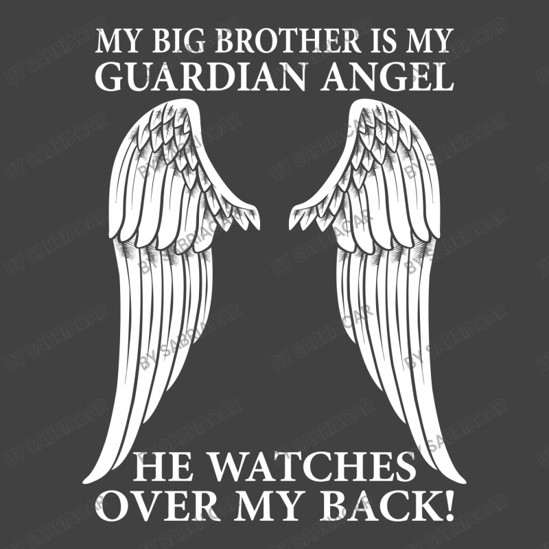 My Big Brother Is My Guardian Angel Vintage T-Shirt by SabriAcar | Artistshot