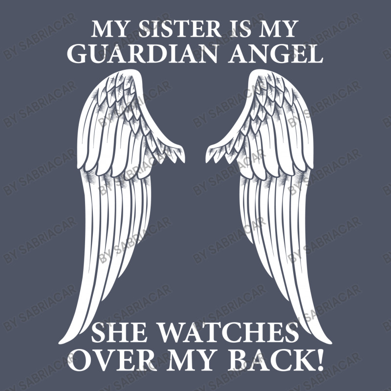 My Sister Is My Guardian Angel Vintage T-shirt | Artistshot