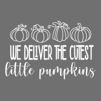 Labor Delivery Nurse We Deliver The Cutest Little Pumpkins T Shirt Pa Trucker Cap | Artistshot