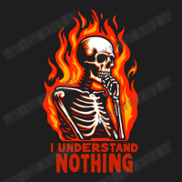 I Understand Nothing Classic T-shirt | Artistshot