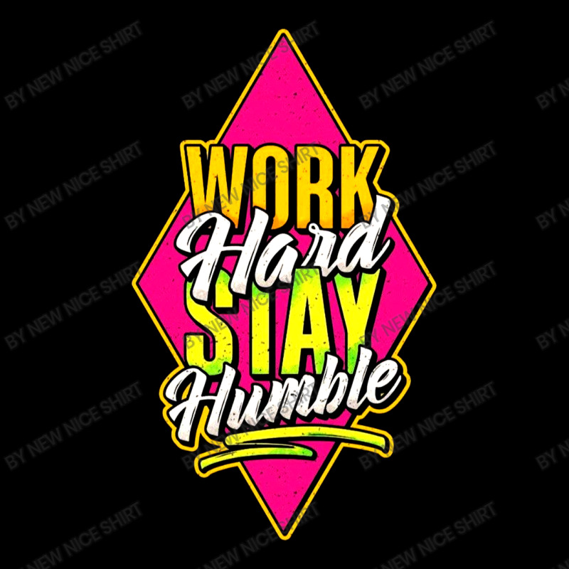 Work Hard Stay Humble Urban Pullover Hoodie | Artistshot