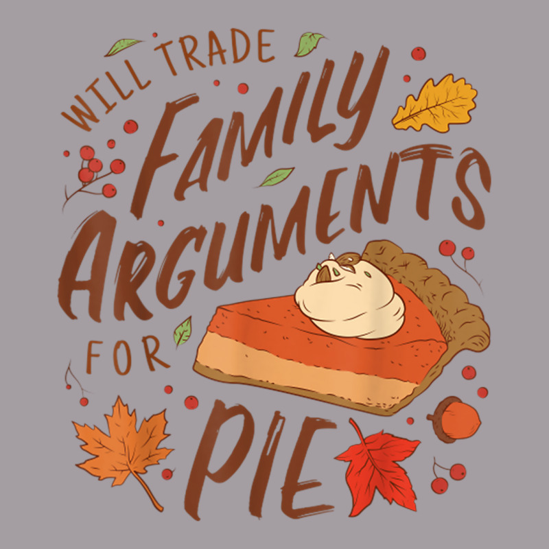 Will Trade Family Arguments For Pie Funny Thanksgiving Quote Seamless Cap by Clinical | Artistshot