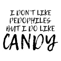 I Don_t Like Pedophiles Funny Candy Seamless Cap | Artistshot