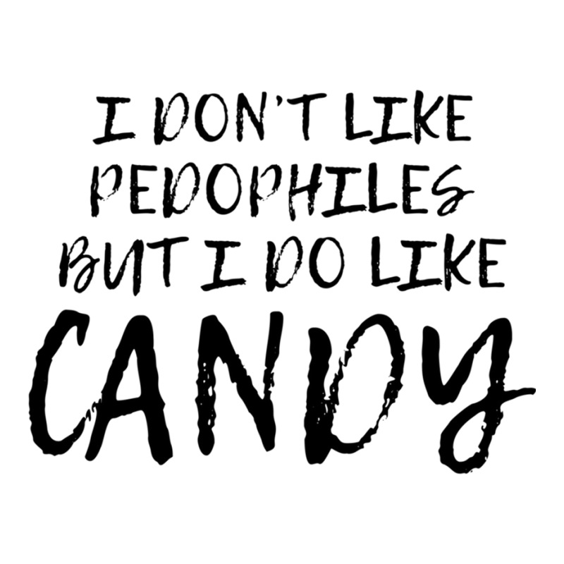 I Don_t Like Pedophiles Funny Candy Seamless Cap by cm-arts | Artistshot