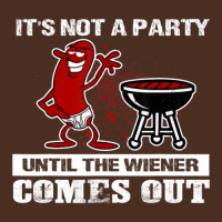 It's Not A Party Until The Wiener Comes Out Hot Dog Bbq Yupoong Trucker Cap | Artistshot