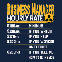 Business Managers Hourly Rate   Funny Business Director Foam Snapback Hat | Artistshot