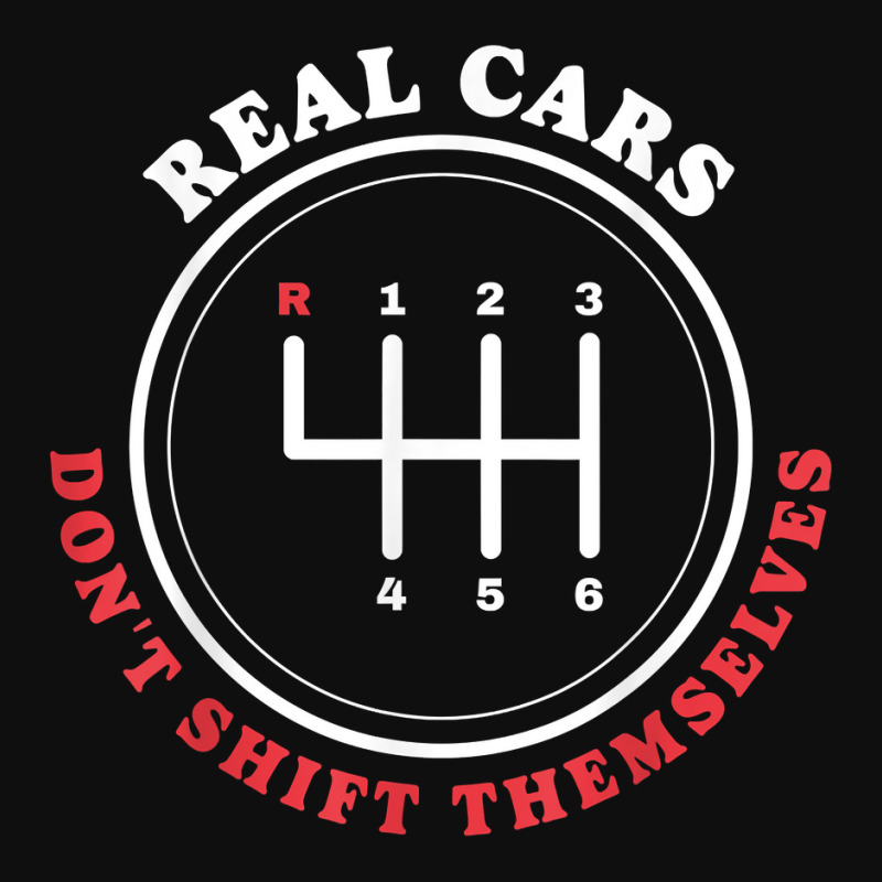 Real Cars Don't Shift Themselves Manual Car Stick Shift T Shirt Foam Snapback hat by cm-arts | Artistshot