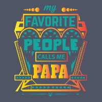 My Favorite People Calls Me Papa Vintage T-shirt | Artistshot